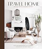 Travel Home: Design with a Global Spirit    Hardcover – September 24, 2019 | Amazon (US)