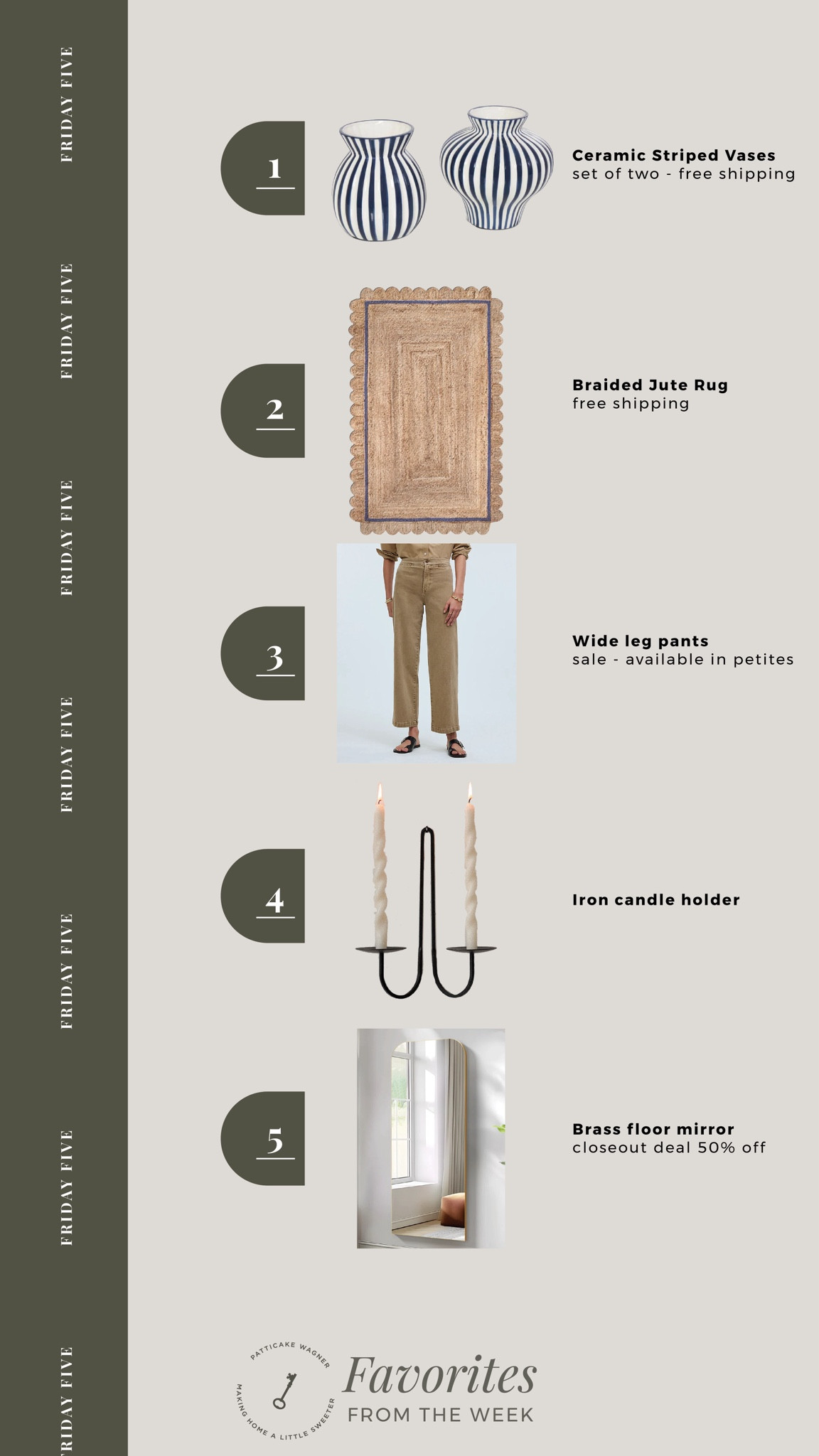 Friday Five: Your favorites from the week | ceramic striped vases, just scalloped rug, wide leg khaki pants, iron candle holder/sconce, brass floor mirror 

#LTKStyleTip #LTKHome #LTKSaleAlert
