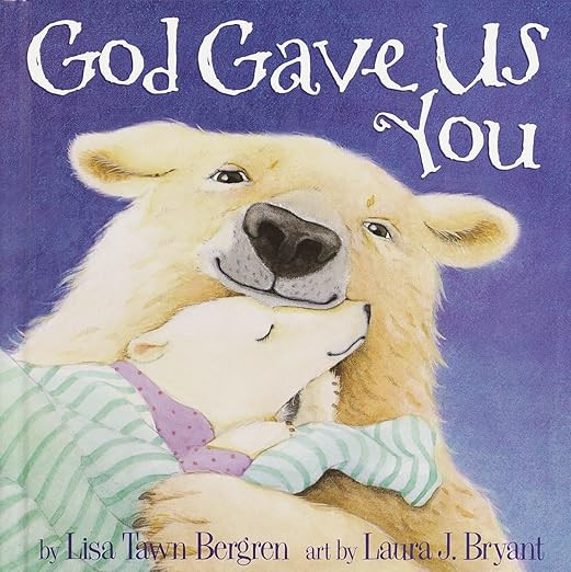 God Gave Us You      Hardcover – Picture Book, September 19, 2000 | Amazon (US)