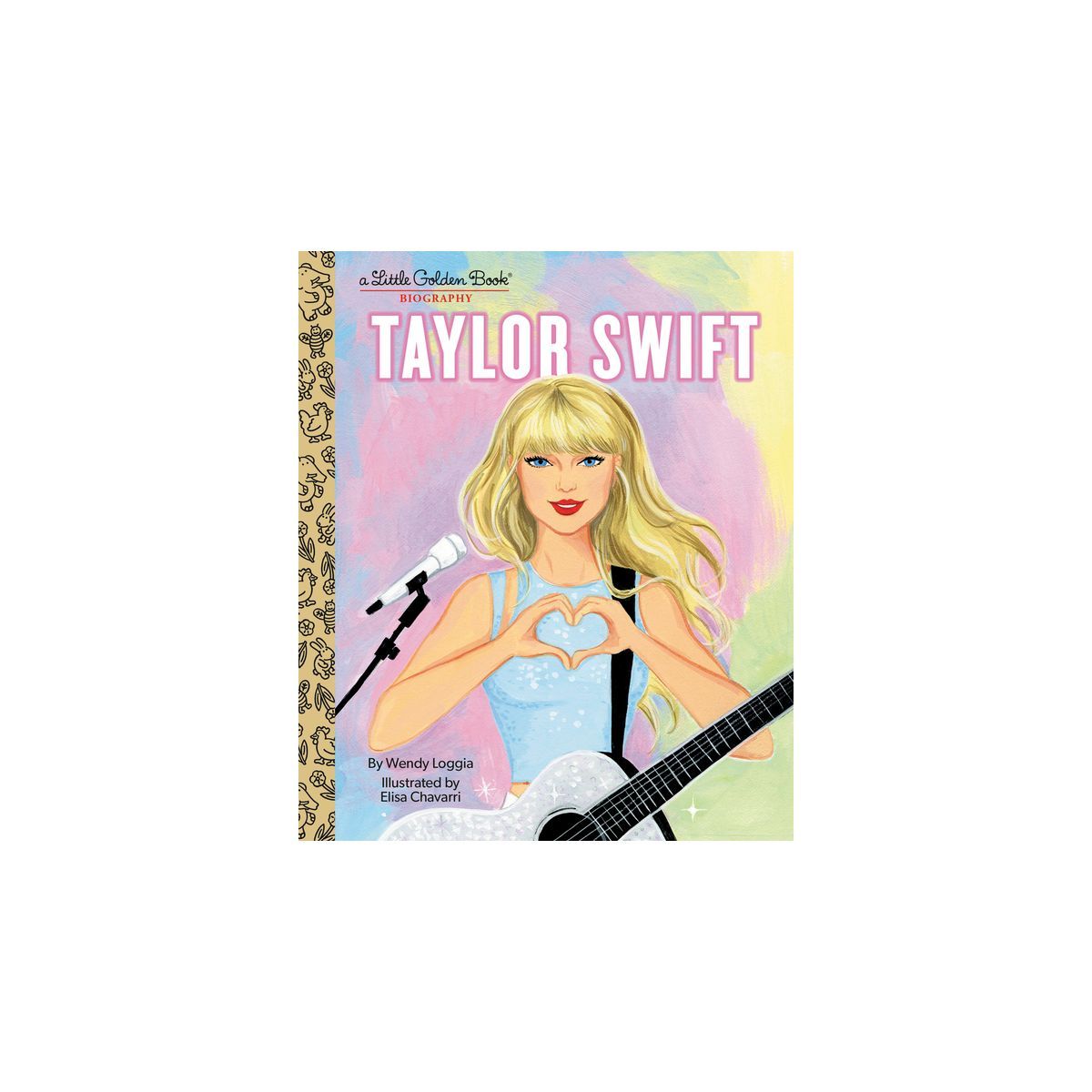 Taylor Swift: A Little Golden Book Biography - by  Wendy Loggia (Hardcover) | Target