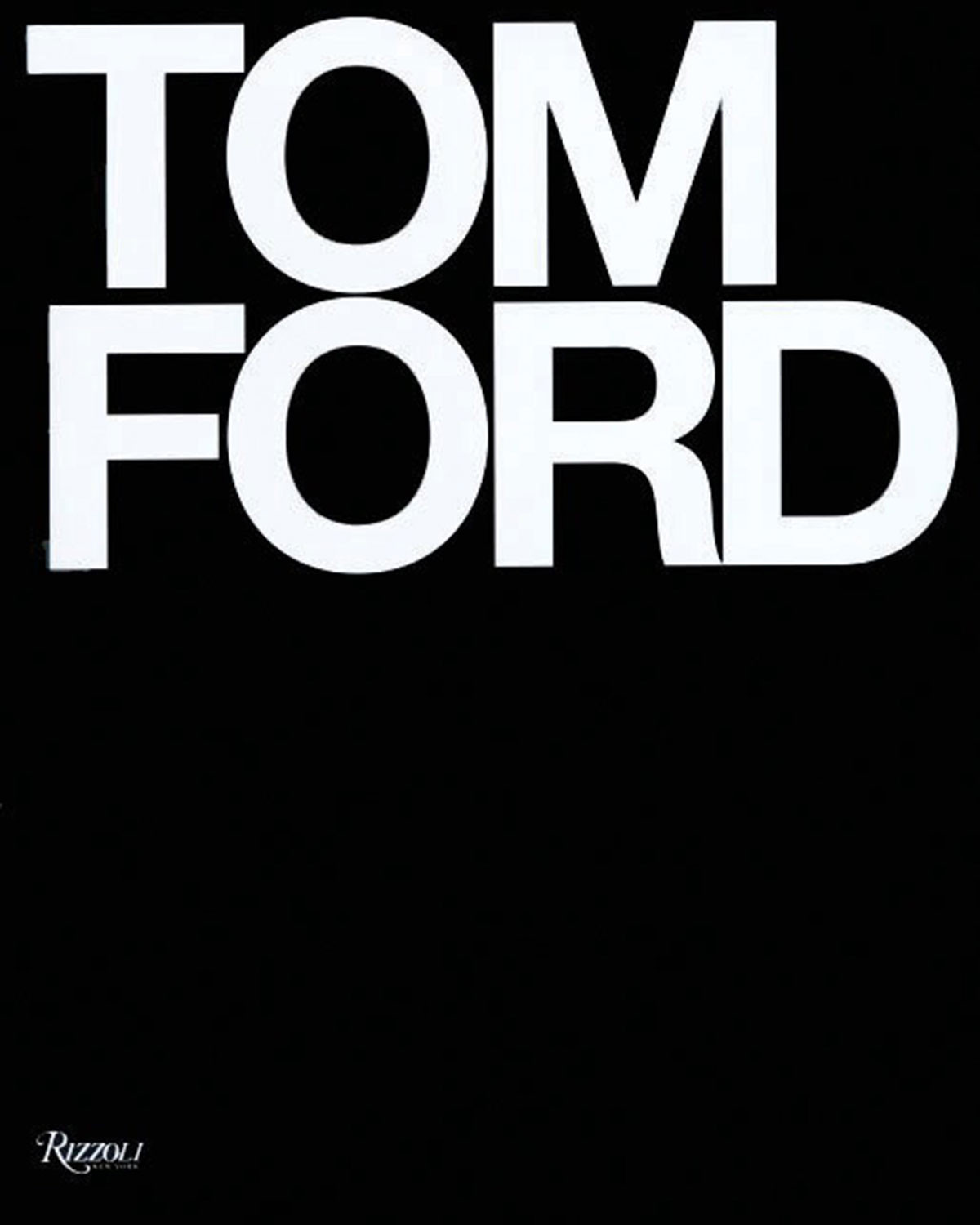 Tom Ford" Hardcover Book by Tom Ford & Bridget Foley | Neiman Marcus
