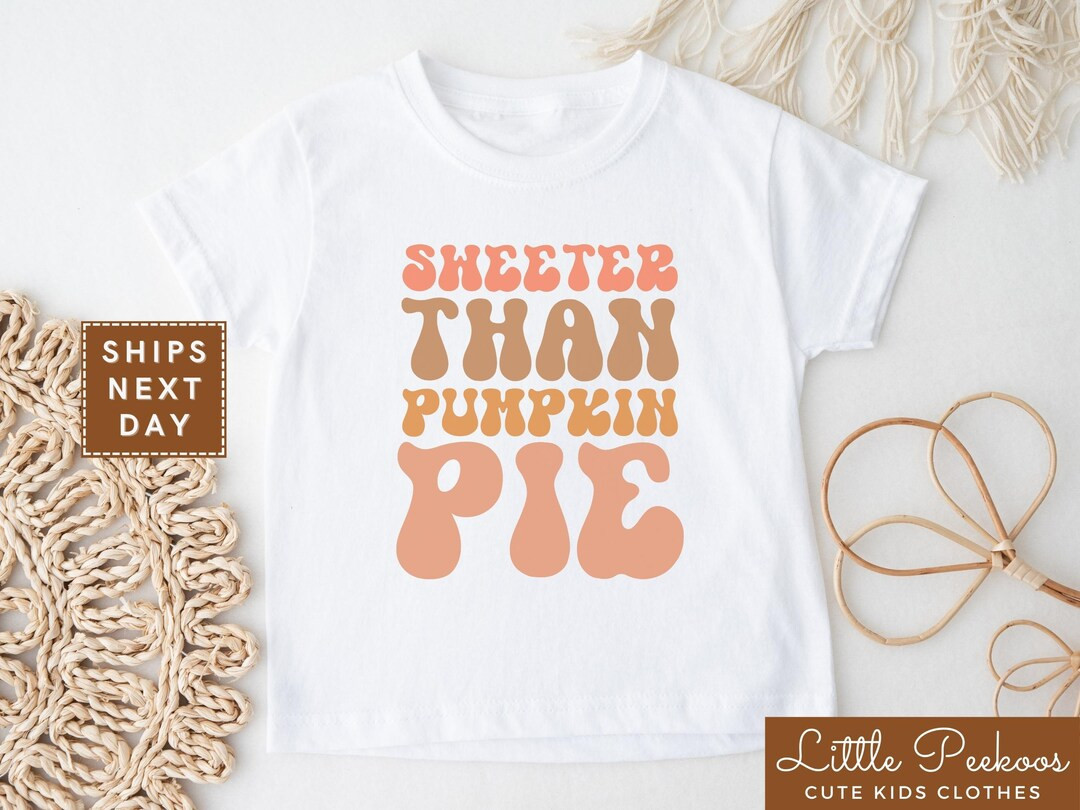 Sweeter Than Pumpkin Pie Toddler Shirt Retro Thanksgiving - Etsy | Etsy (US)