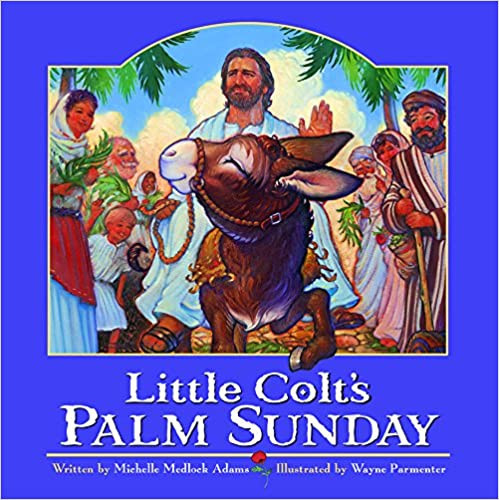Little Colt's Palm Sunday     Paperback – January 24, 2011 | Amazon (US)