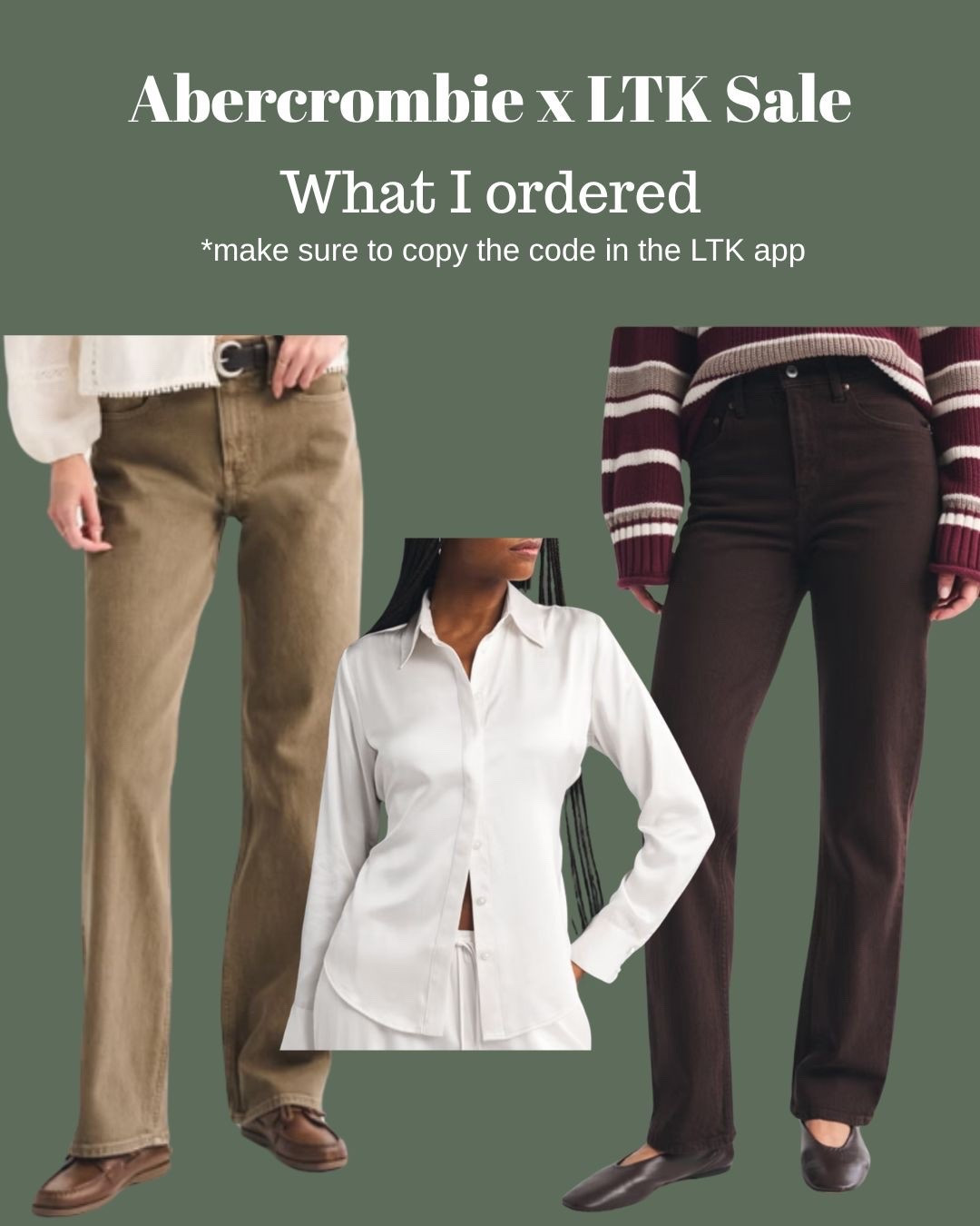 What I ordered in the Abercrombie x LTK sale! 
Jeans 28 long
Top medium