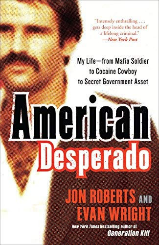 American Desperado: My Life--From Mafia Soldier to Cocaine Cowboy to Secret Government Asset by J... | Amazon (US)