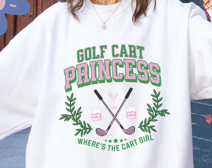 Women's Golf Cart Princess Sweatshirt Golf Mom Gifts Funny Golf Shirts Ladies Golf Party Golf Soc... | Etsy (US)