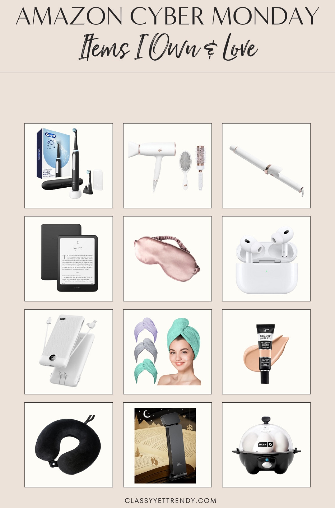 Amazon Cyber Monday Favorites: Items I Own and Love

electric toothbrush, T3 hair dryer, T3 curling iron, Amazon Kindle, Slip sleep mask, Apple Earbuds, portable charger, microfiber hair towels, anti-aging eye concealer, travel wrap pillow, book light, Dash egg cooker 

#LTKGiftGuide #LTKSaleAlert #LTKCyberWeek