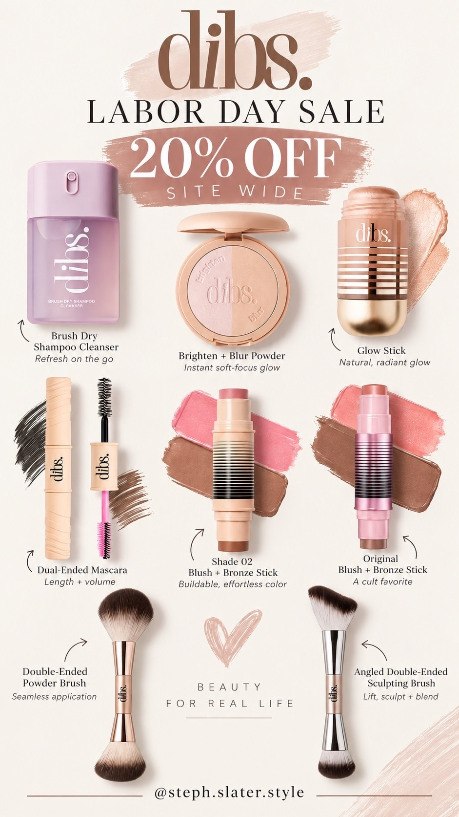 20% off site wide during dibs. Labor Day sale

#LTKSaleAlert #LTKBeauty