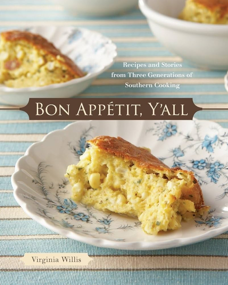 Bon Appetit, Y'all: Recipes and Stories from Three Generations of Southern Cooking [A Cookbook] | Amazon (US)