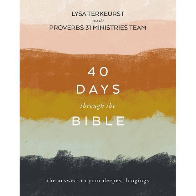 40 Days Through the Bible - by Lysa TerKeurst (Paperback) | Target