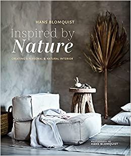 Inspired by Nature: Creating a personal and natural interior    Hardcover – November 5, 2019 | Amazon (US)