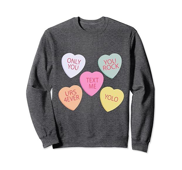 Valentine's Day, Conversation Hearts, Funny Valentine's Day Sweatshirt | Amazon (US)