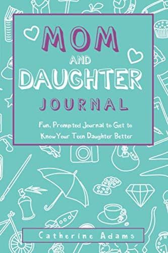 Mom & Daughter Journal: Fun, Prompted Journal to Get to Know Your Teen Daughter Better, Journal f... | Amazon (US)