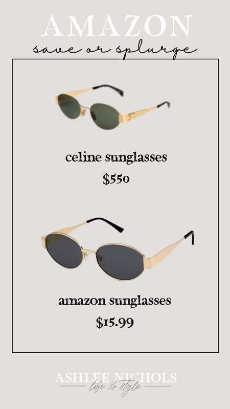 Amazon save or splurge Celine sunglasses 