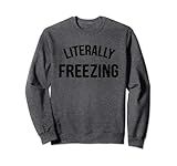 Literally Freezing Sweatshirt | Amazon (US)