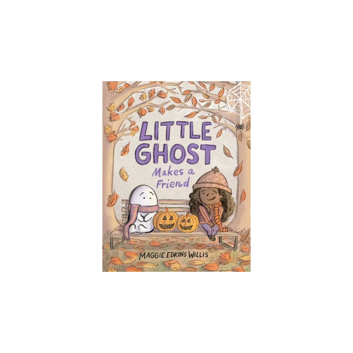 Little Ghost Makes a Friend - by  Maggie Edkins Willis (Hardcover) | Target