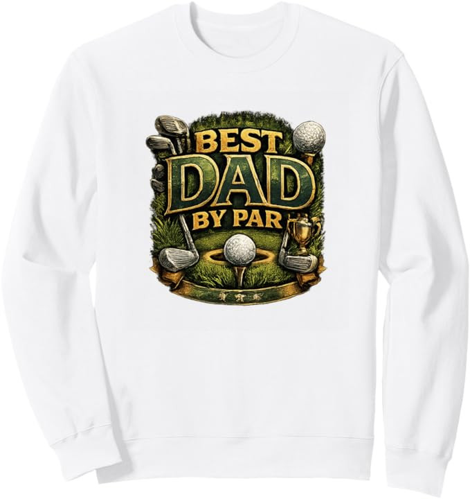 Best Dad By Par Golf Design Funny Father’s Day Sweatshirt | Amazon (US)