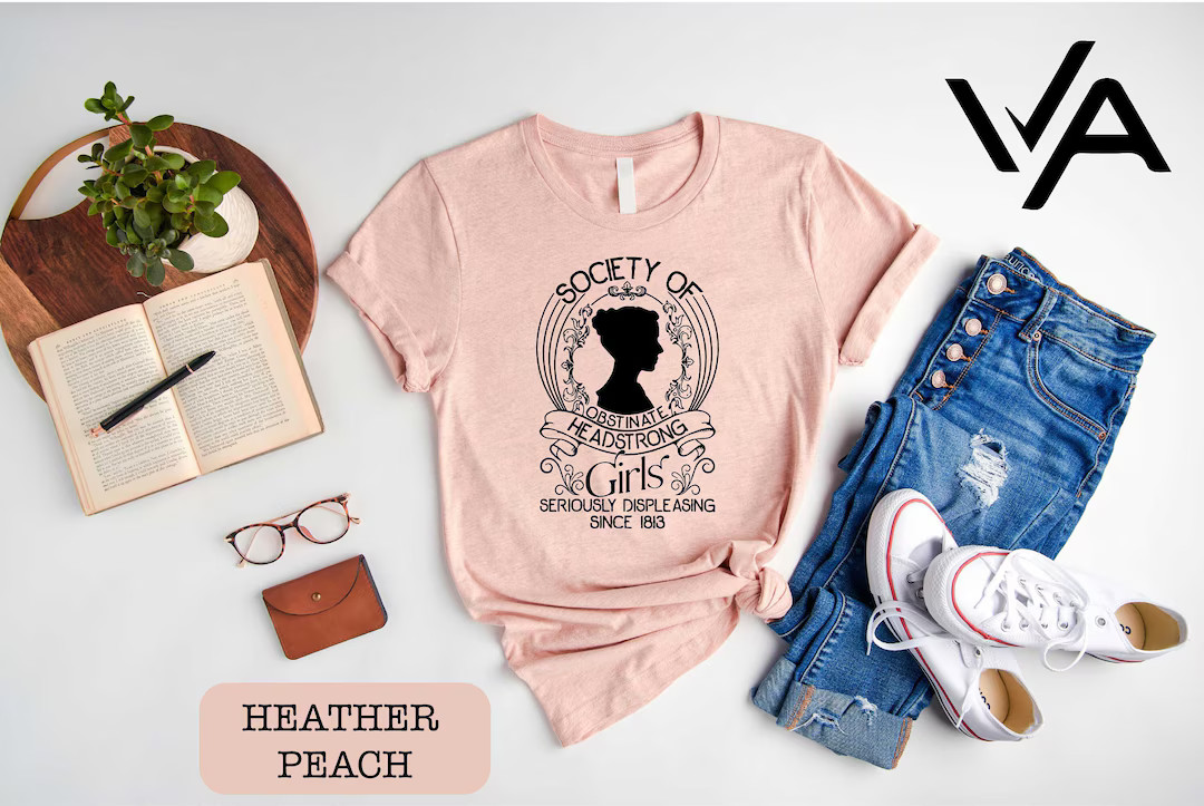 Society of Obstinate Headstrong Girls Shirt, Strong Girl Shirt, Jane Austen Shirt, Pride and Prej... | Etsy (US)