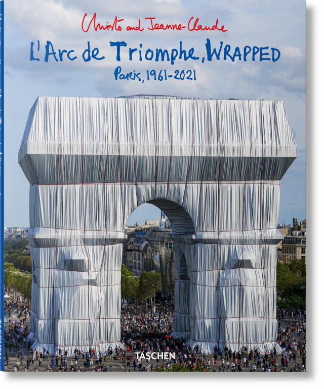 Christo and Jeanne-Claude. L’Arc de Triomphe, Wrapped | TASCHEN