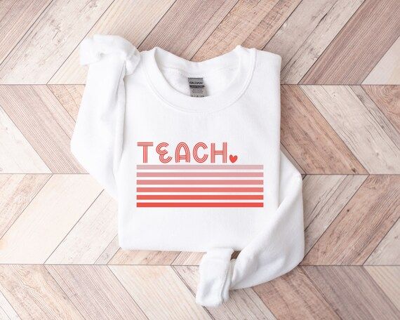 Valentines Day Teacher Sweatshirt Teacher Tee Teacher Gift | Etsy | Etsy (US)