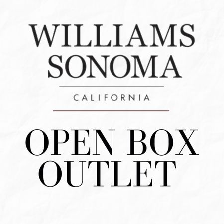 Williams Sonoma Open Box Online Outlet! Click the image below to save up to 70% off on customer returns and open box merchandise.

Dining, cookware, cutlery, kitchen, kitchen sale, Home sale, home clearance, home decor, budget decor, home design, budget home, looks for less, bougie on a budget, decor, home