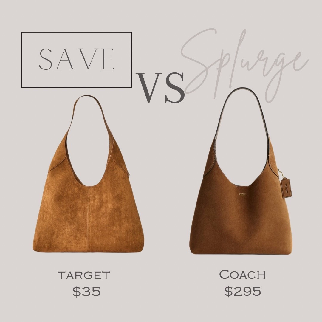 Save VS Splurge


Shoulder bag, fall bag, slouch bag, suede hobo bag, fall accessories, brown purse, fall style, fall accessories 


#target #coach 

#LTKFindsUnder50 #LTKItBag #LTKSeasonal