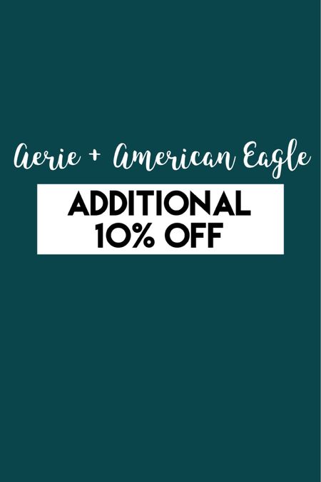 LTK sale American eagle & aerie are an extra 10% off sale prices 

#LTKsalealert #LTKSale #LTKunder50