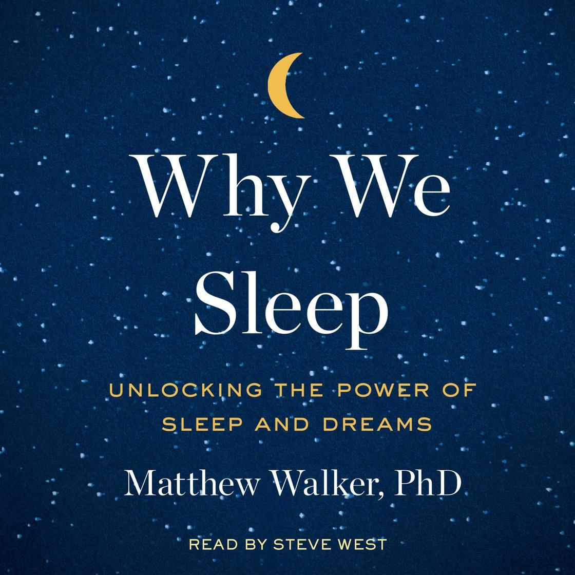 Why We Sleep
            Unlocking the Power of Sleep and Dreams
          by Matthew Walker



 ... | Libro.fm (US)