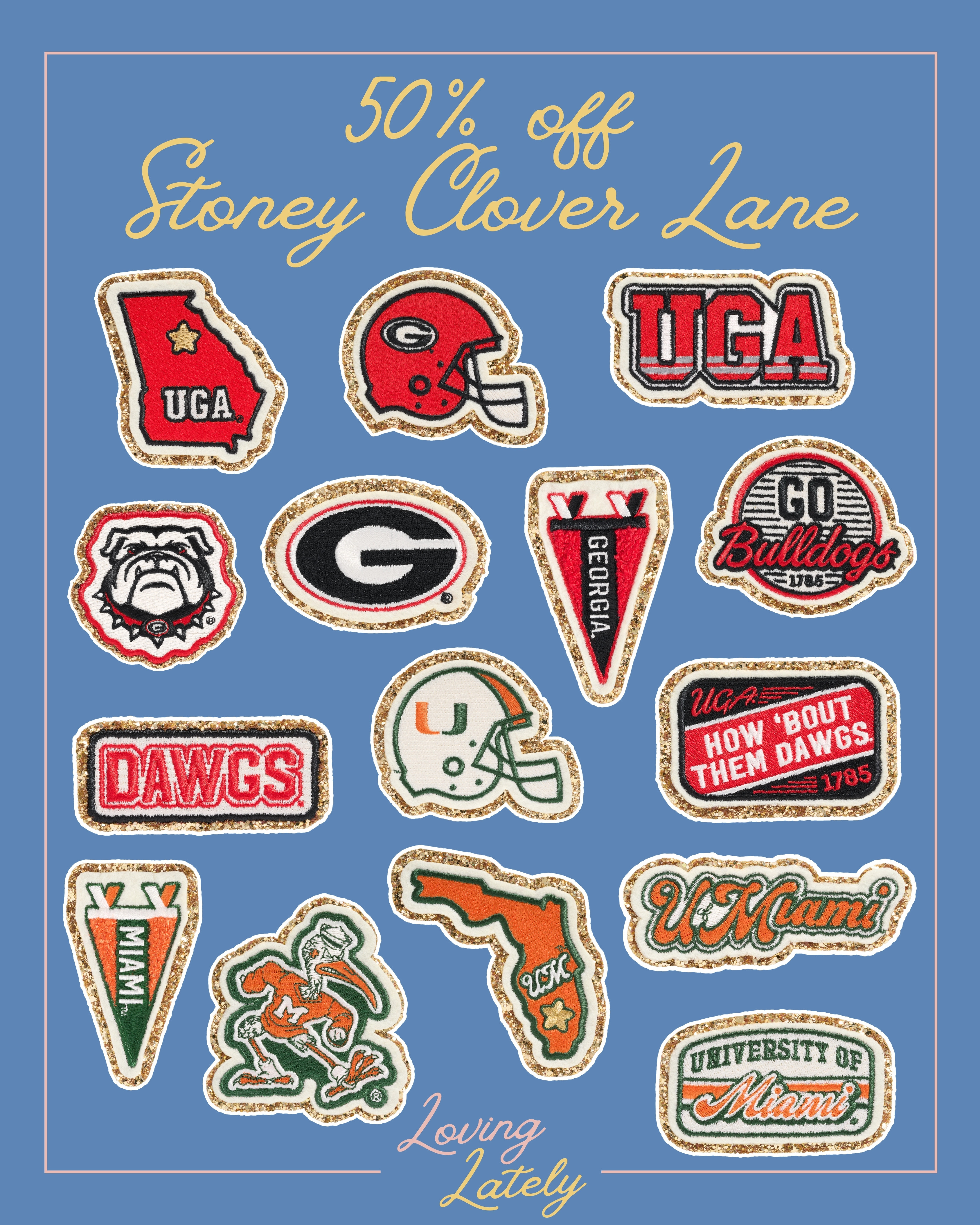 50% off Stoney Clover Lane collegiate patches! Perfect for game day looks and football season!

Georgia | Georgia Bulldogs | UGA | Dawgs | Go Dawgs | Miami | The U | University of Miami  

 #LTKSaleAlert #LTKFindsUnder50