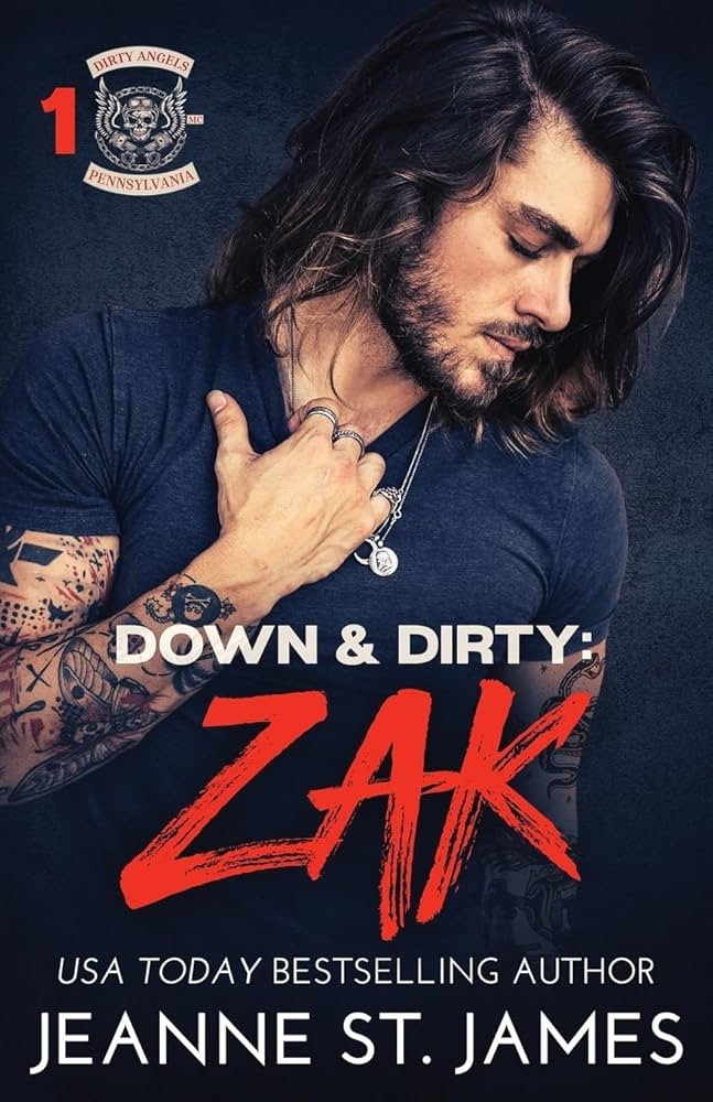 Down & Dirty: Zak (Dirty Angels MC® Series) | Amazon (US)