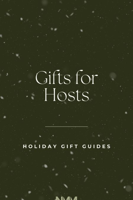 NMM Holiday Gift Guides: Gifts for Hosts

#LTKHoliday #LTKSeasonal #LTKGiftGuide