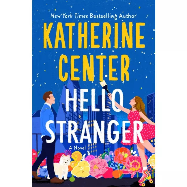 Hello Stranger - by  Katherine Center (Hardcover) | Target