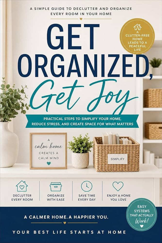 Amazon.com: Get Organized, Got Joy: Practical Steps to Simplify Your Home, Reduce Stress, and Create Space for What Matters eBook : Eason, Monica: Kindle Store | Amazon (US)
