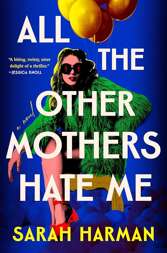 All the Other Mothers Hate Me | Amazon (US)
