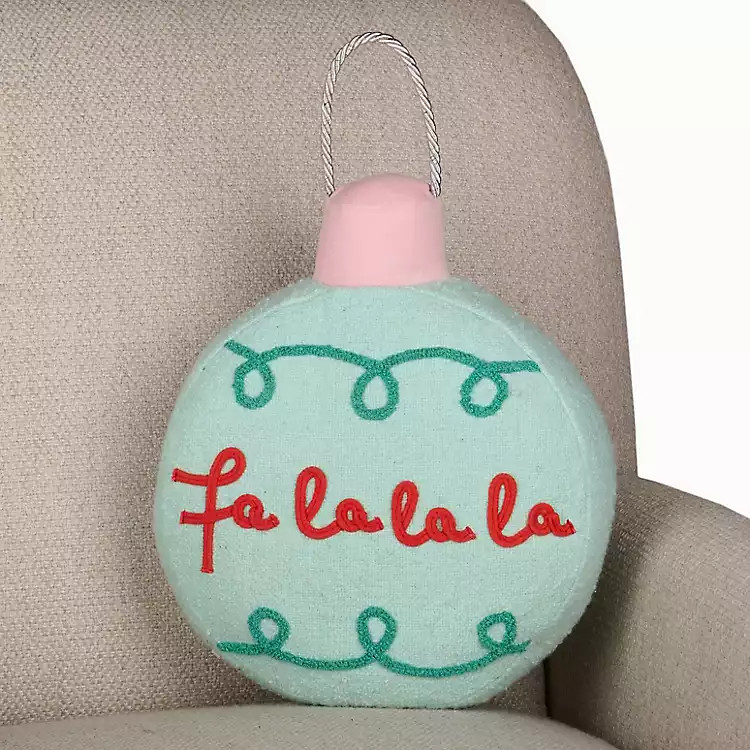 Blue Fa La La Ornament Shaped Pillow | Kirklands Home | Kirklands