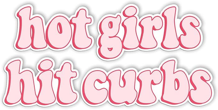 HADATKA1921 Hot Girls Hit Curbs Funny Bumper Stickers, Vinyl Waterproof for Car Stickers, Funny S... | Amazon (US)