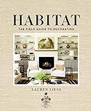 Habitat: The Field Guide to Decorating     Hardcover – Illustrated, October 13, 2015 | Amazon (US)