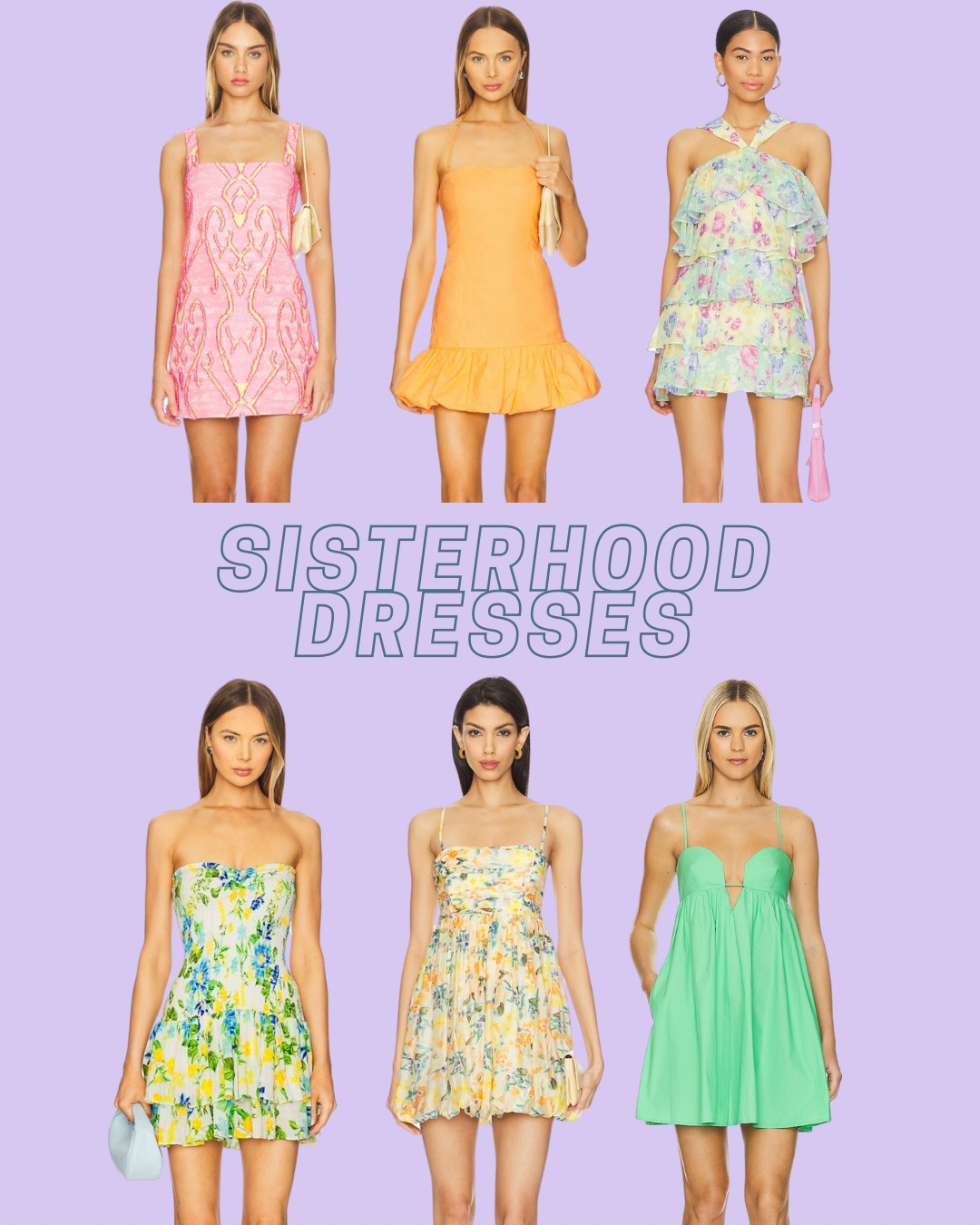 RUSH DRESSES 
SISTERHOOD ROUND 