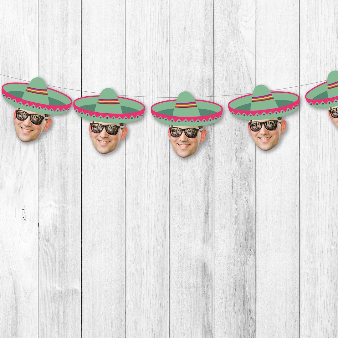 Sombrero Face Banner, Cinco De Mayo, Personalized, Funny, Hat, Fiesta Birthday, Bachelorette, Cin... | Etsy (US)