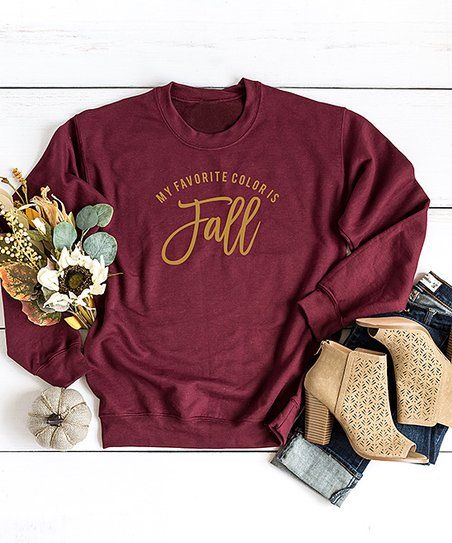 Maroon & Mustard 'My Favorite Color Is Fall' Sweatshirt - Women | Zulily