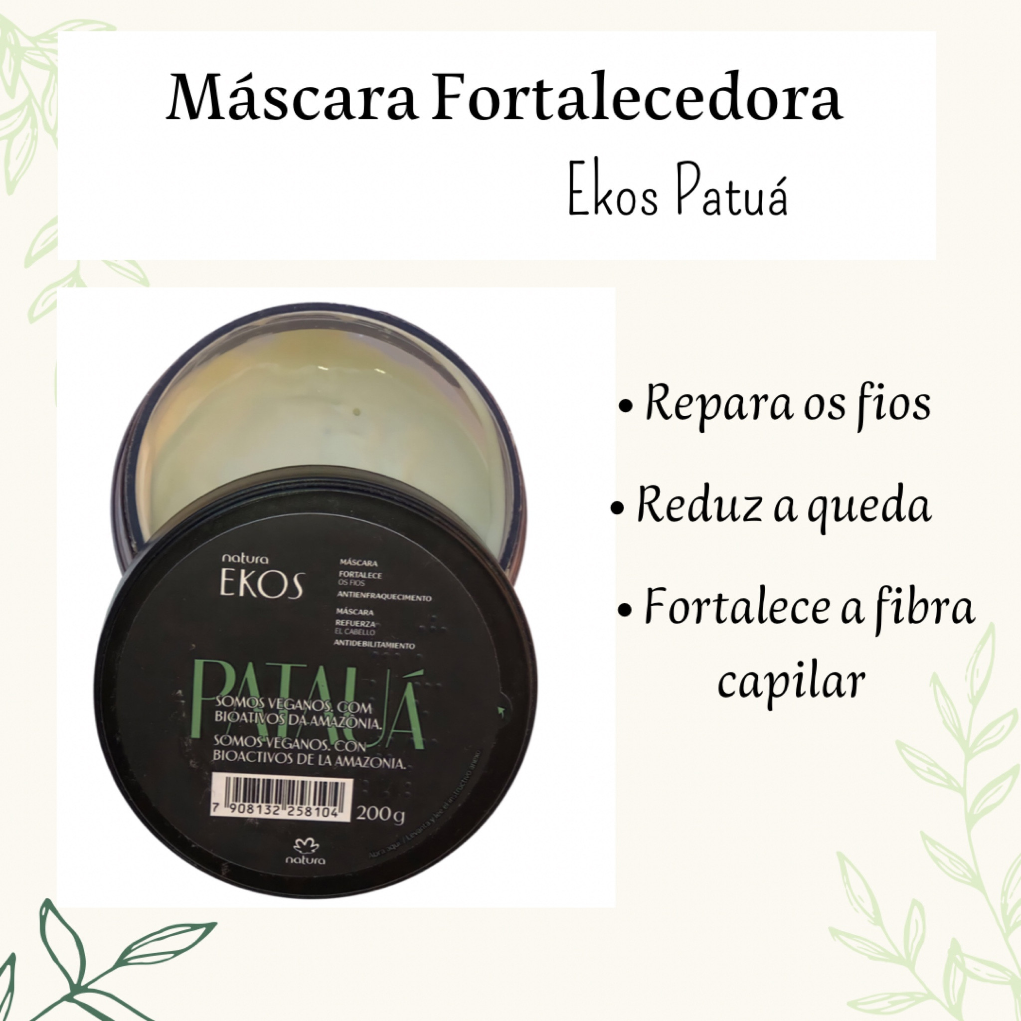 Máscara Fortalecedora 

A Máscara vegana de Patuá EKOS feita com bioativas da floresta amazônica a base do óleo do Patuá, próprio para cabelos que necessitam de fortalecimento dos fios. 
  A máscara de Patuá recupera os fios fracos e quebradiços, reduz a queda, deixando os cabelos fortes e saudáveis! 
E o melhor de tudo que tem uma linha completa que vai do Shampoo, condicionador, máscara, tônico e finalizador para melhor aproveitamento dos benefícios do Patuá ! 

#Ltkacademy

#LTKbrasil #LTKbeauty #LTKtravel