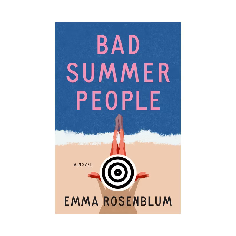 Bad Summer People - by  Emma Rosenblum (Hardcover) | Target