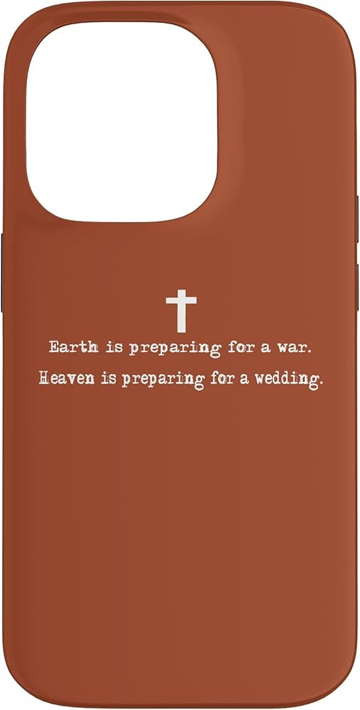 Earth Is Preparing For War Heaven Is Preparing For A Wedding Case for iPhone 14 Pro | Amazon (US)