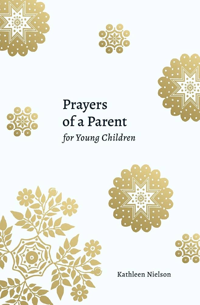 Prayers of a Parent for Young Children | Amazon (US)