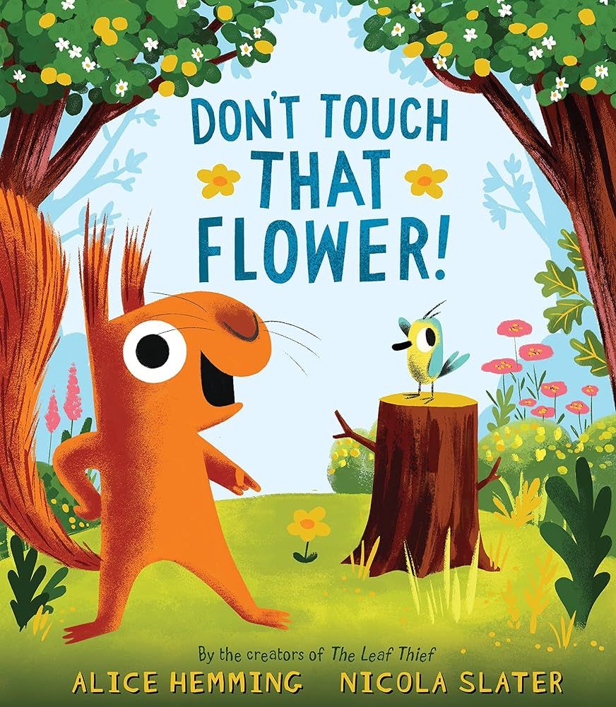 Don't Touch that Flower!: The Perfect Spring Book for Children and Toddlers (A Squirrel & Bird Bo... | Amazon (US)