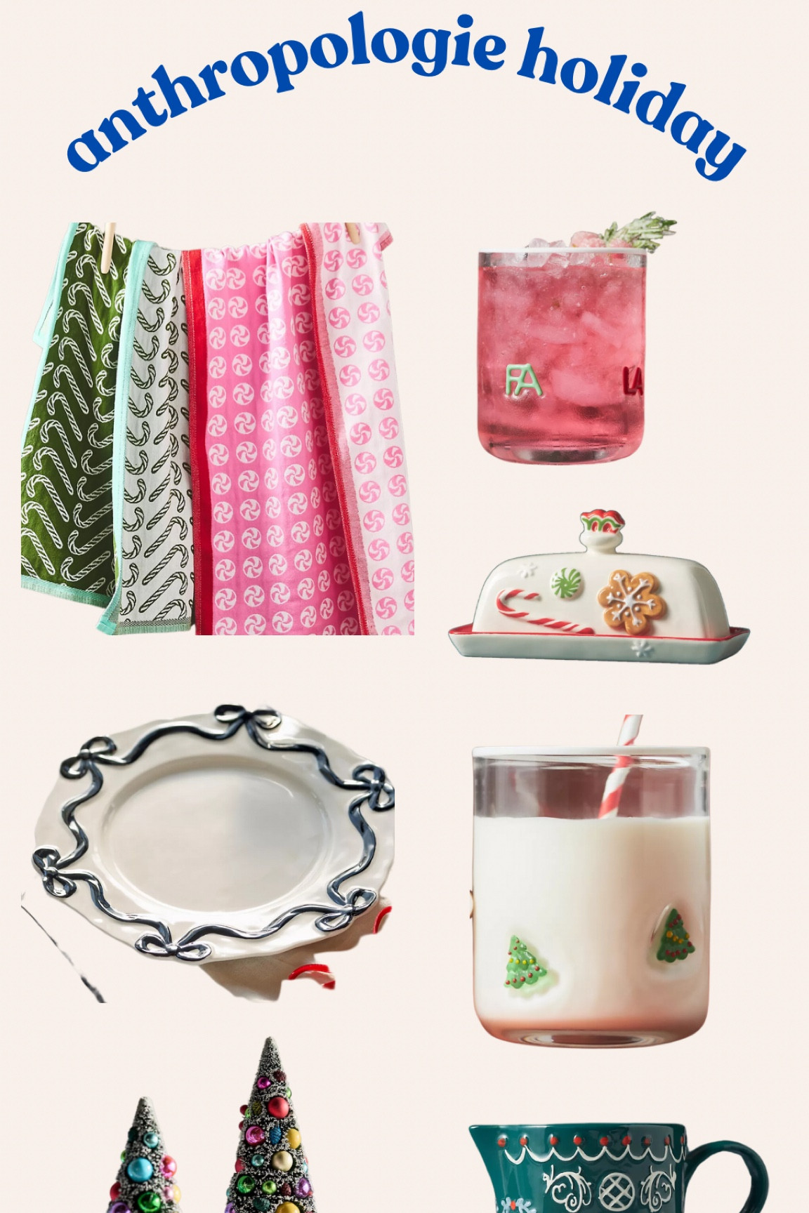 Some of my favorite Anthropologie holiday finds!🎄✨💕

#LTKSeasonal