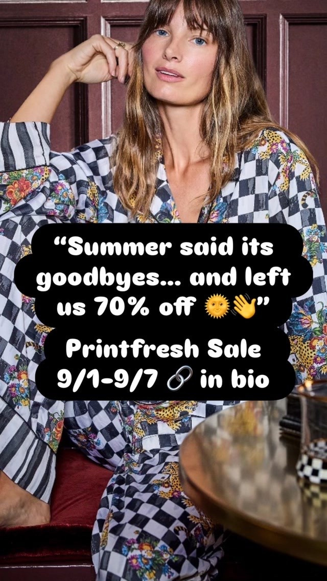 “PRINTFRESH NEW SALE ALERT 🚨 Goodbye Summer Sale runs 9/1–9/7 with up to 70% off select sleepwear — including limited edition sets that are brand new and ONLY available during this window. This is your sign to stock up before fall hits. And keep your eyes peeled because the fan-favorite MacKenzie-Childs collection might be getting some major markdowns too. 😳 Shop the link in bio, save this for the sale dates, and tag a friend who needs new pajamas ASAP!” #fashion #styleinspo #sale #MacKenzieChilds #printfresh

#LTKSaleAlert #LTKgrwm #LTKselfcare