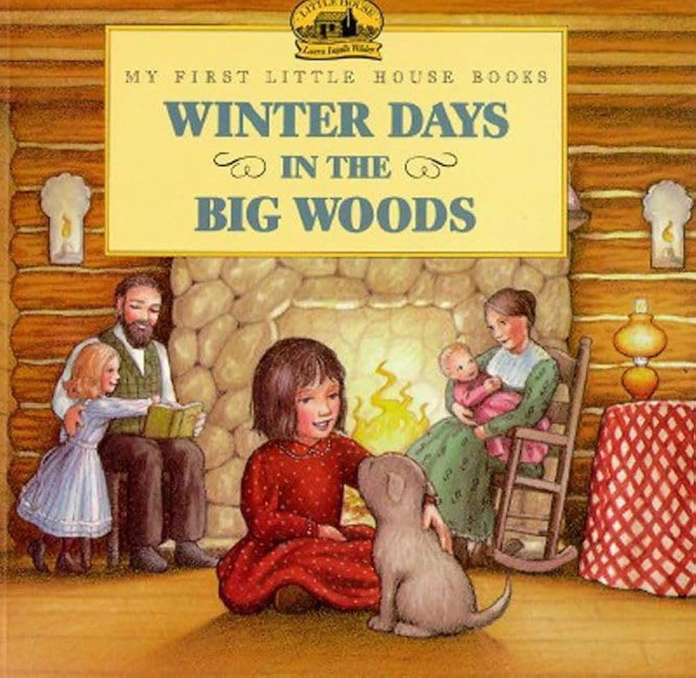 Winter Days in the Big Woods (My First Little House Books) | Amazon (US)