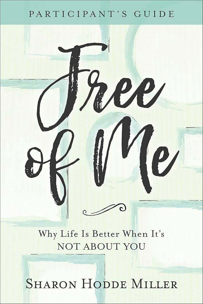 Free of Me Participant's Guide: Why Life Is Better When It's Not about You | Amazon (US)