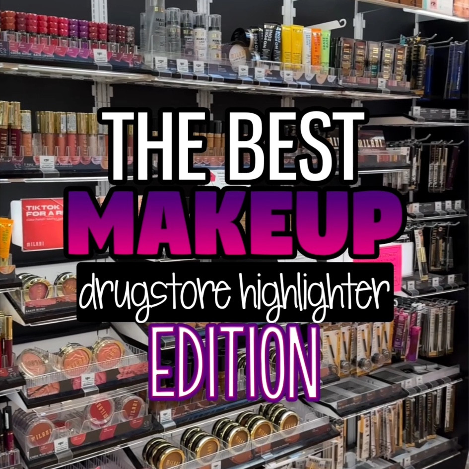 THE BEST DRUGSTORE HIGHLIGHTERS

#LTKbeauty